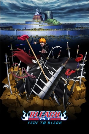 Bleach Movie 3: Fade to Black (Kimi no Na wo Yobu) (2008)