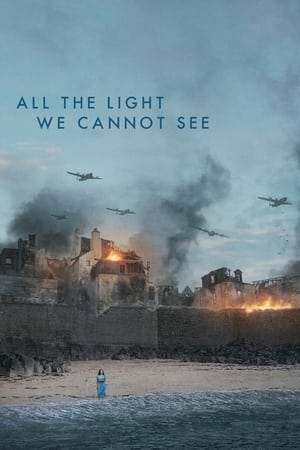 All the Light We Cannot See Season 1 (2023)