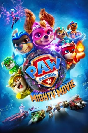 PAW Patrol- The Mighty Movie (2023)