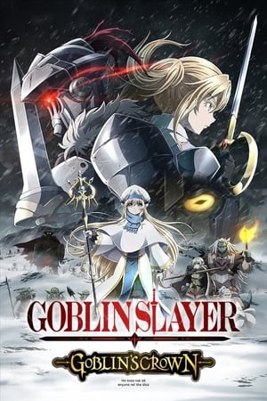 Goblin Slayer- Goblin’s Crown Movie (2020)