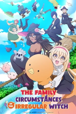 The Family Circumstances of the Irregular Witch (Dekoboko Majo no Oyako) (2023)