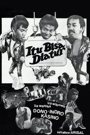 Warkop DKI Itu Bisa Diatur (1984)