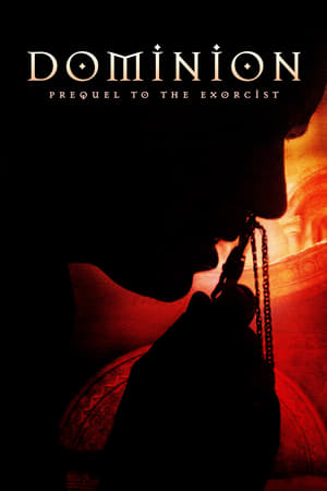 Dominion Prequel to The Exorcist (2005)