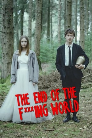 The End of the F***ing World Season 1 (2017)