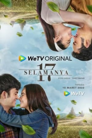 17 Selamanya Season 1 (2022)