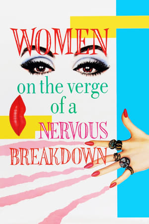 Women on the Verge of a Nervous Breakdown (Mujeres al borde de un ataque de “nervios”) (1988)