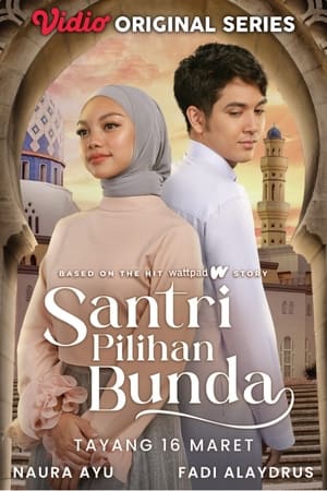 Santri Pilihan Bunda Season 1 (2024)