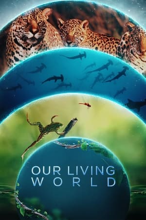 Our Living World Season 1 (2024)