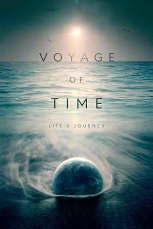Voyage of Time (Voyage of Time: Life’s Journey) (2016)