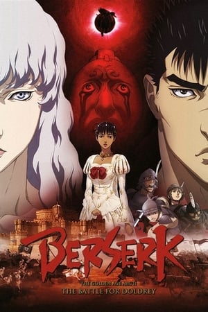 Berserk: The Golden Age Arc II – The Battle for Doldrey (Beruseruku: Ougon jidai-hen II – dorudorei koryaku) (2012)