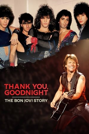 Thank You Goodnight The Bon Jovi Story Season 1 (2024)