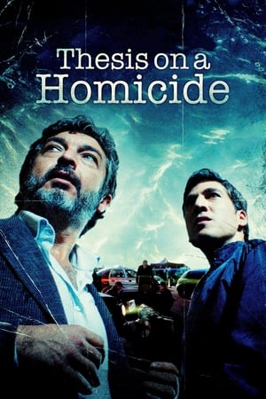Thesis on a Homicide (Tesis sobre un homicidio) (2013)