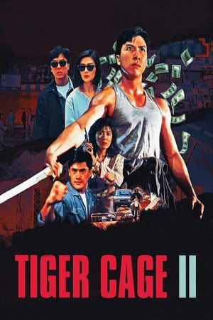 Tiger Cage 2 (Sai hak chin) (1990)
