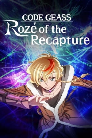 Code Geass: Dakkan no Rozé (Code Geass: Rozé of the Recapture) (2024)