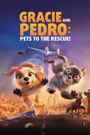 Gracie & Pedro- Pets to the Rescue (2024)