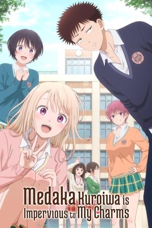 Kuroiwa Medaka ni Watashi no Kawaii ga Tsuujinai (Medaka Kuroiwa Is Impervious to My Charms) (2025)