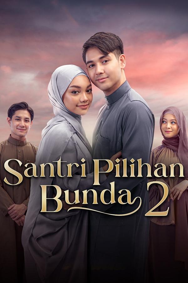 Santri Pilihan Bunda Season 2 (2025)