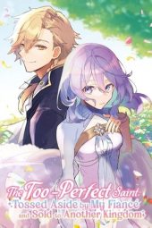 Kanpekisugite Kawaige ga Nai to Konyaku Haki sareta Seijo wa Ringoku ni Urareru (2025)