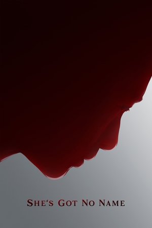 She’s Got No Name (2025)