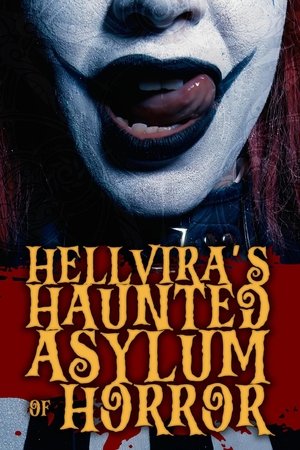 Hellvira’s Haunted Asylum of Horror (2024)